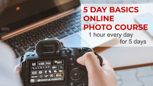 5 DAY BASICS ONLINE PHOTO COURSE